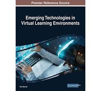Emerging Technologies In Virtual Learning Environments