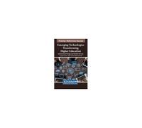 Emerging Technologies Transforming Higher Education