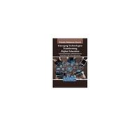 Emerging Technologies Transforming Higher Education