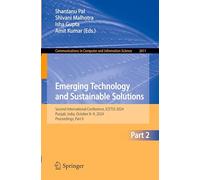 Emerging Technology and Sustainable Solutions: Second International Conference, ICETSS 2024, Punjab, India, October 8-9, 2024, Proceedings, Part II