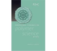 Emerging Themes In Polymer Science