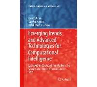 Emerging Trends And Advanced Technologies For Computational Intelligence