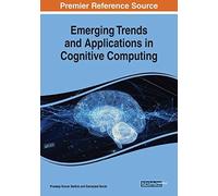 Emerging Trends And Applications In Cognitive Computing
