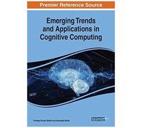 Emerging Trends And Applications In Cognitive Computing