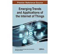 Emerging Trends And Applications Of The Internet Of Things