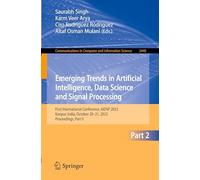 Emerging Trends in Artificial Intelligence, Data Science and Signal Processing: First International Conference, Aidsp 2023, Kanpur, India, October 20-21, 2023, Proceedings