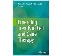 Emerging Trends In Cell And Gene Therapy