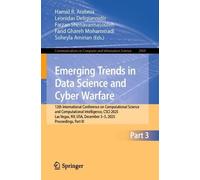 Emerging Trends in Data Science and Cyber Warfare: 12th International Conference on Computational Science and Computational Intelligence, CSCI 2025, ... December 3-5, 2025, Proceedings, Part III