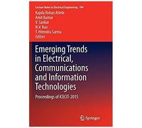 Emerging Trends In Electrical, Communications And Information Technologies