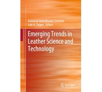 Emerging Trends in Leather Science and Technology – Éditeur Springer Verlag