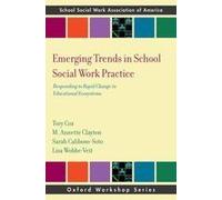 Emerging Trends In School Social Work Practice