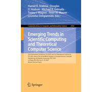 Emerging Trends in Scientific Computing and Theoretical Computer Science: 23rd International Conference, CSC 2025, and 21st International Conference, ... July 21-24, 2025, Revised Selected Papers