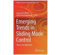 Emerging Trends In Sliding Mode Control