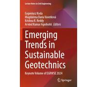 Emerging Trends in Sustainable Geotechnics: Keynote Volume of EGRWSE 2024
