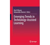 Emerging Trends in Technology-Assisted Learning