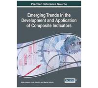 Emerging Trends In The Development And Application Of Composite Indicators