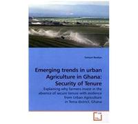 Emerging Trends In Urban Agriculture In Ghana: Security Of Tenure