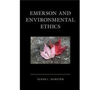 Emerson and Environmental Ethics by Dunston & Susan & New Mexico Tech Dunston Susan New Mexico Tech (Auteur)