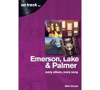 Emerson Lake & Palmer: every Album every song