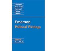 Emerson Political Writings, Cambridge Texts in the History of Political Thought