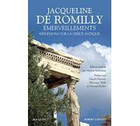 Émerveillements: Réflexions sur la Grèce antique