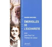 Emerveillés de l'Eucharistie