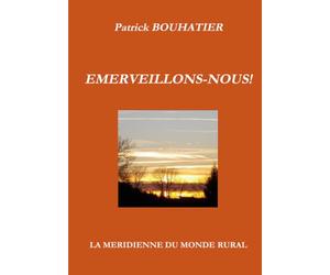 Emerveillons-nous !