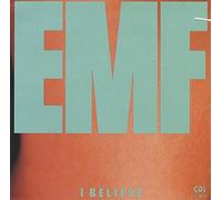 Emf - I Believe