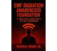 EMF Radiation Awareness Foundation Handbook: A Practical Guide for a Better Tomorrow