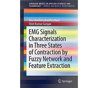 Emg Signals Characterization In Three States Of Contraction By Fuzzy Network And Feature Extraction