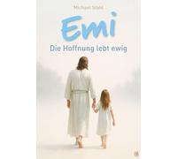 Emi: Die Hoffnung lebt ewig