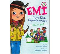 Emi et le Club Secret des Super Filles Hé dans les montagnes Volume 13 Agnieszka Mielech (Buch auf Polnisch)
