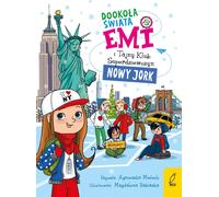 Emi i Tajny Klub Superdziewczyn Doko³a œwiata New York Agnieszka Mielech (Buch auf Polnisch)