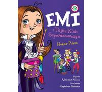 Emi i Tajny Klub Superdziewczyn Hokus - Pokus Tom 9 Agnieszka Mielech (Buch auf Polnisch)