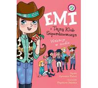 Emi i Tajny Klub Superdziewczyn Wakacje w siodle Agnieszka Mielech (Buch auf Polnisch)