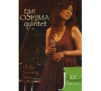 Emi Oshima Quintet-I'll Be Seeing You