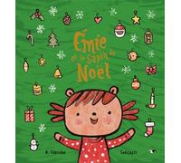 Émie et le sapin de Noël - Noël Cansière - Arlequin Editions - cartonné - Album jeunesse