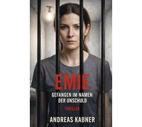 Emie - Gefangen im Namen der Unschuld