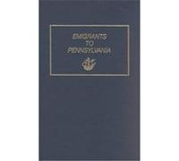 Emigrants to Pennsylvania, 1641-1819 Michael Tepper (Auteur)