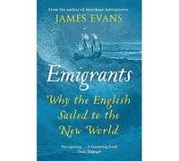Emigrants: Why the English Sailed to the New World - [Version Originale] Inconnu (Auteur)