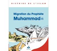 EMIGRATION DU PROPHèTE MUHAMMA Tome 2 - Collectif - Albouraq - cartonné - Bande dessinée