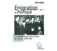 Émigration et politique Les étudiants ouvriers chinois en France (1919-1925) - LES INDES SAVANTES - Indes Savantes - broché - Etude