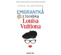 Émigrée avec un sac à main Louis Vuitton Anna S³awiñska (Buch auf Polnisch)