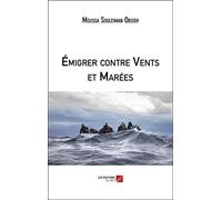 Émigrer contre Vents et Marées