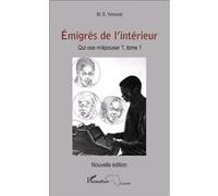 Emigrés de l'intérieur. Qui ose m'épouser ? Tome 1 M.S. Yansane (Auteur)