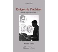 M.S. Yansane – Emigrés de l'intérieur : Qui ose m'épouser ? – Tome 1 – Broché – L'Harmattan
