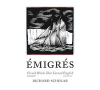 Émigrés: French Words That Turned English