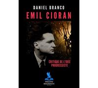 Emil Cioran : Critique De L'idée Progressiste