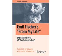 Emil Fischer’s "From My Life": English Translation of "Aus Meinem Leben"