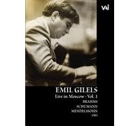 Emil Gilels: Live In Moscow, Vol. 1 - Brahms/Schumann/Mendelssohn
